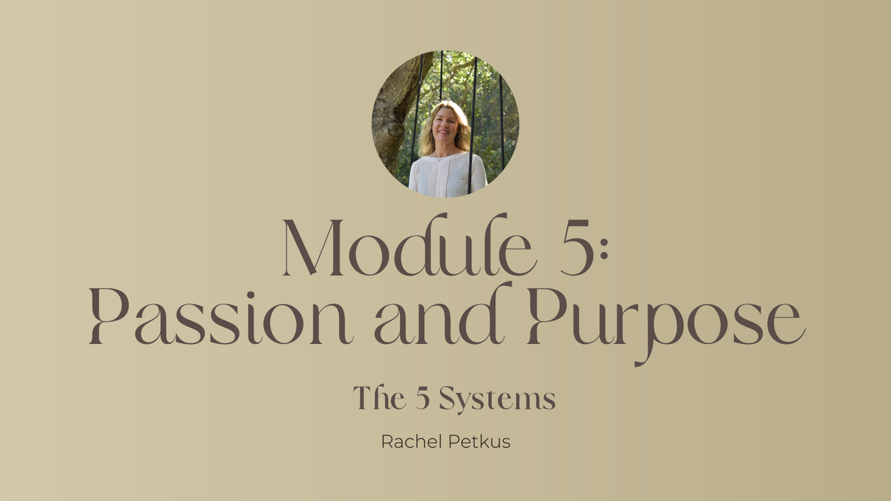 Passion and Purpose Module
